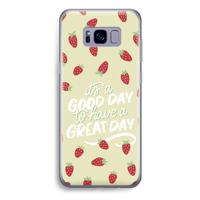 Don’t forget to have a great day: Samsung Galaxy S8 Plus Transparant Hoesje