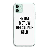 Belastinggeld: iPhone 11 Transparant Hoesje