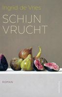 Schijnvrucht - Ingrid de Vries - ebook - thumbnail