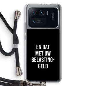 Belastinggeld - Zwart: Xiaomi Mi 11 Ultra Transparant Hoesje met koord