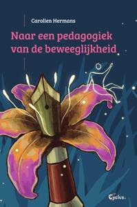 Naar een pedagogiek van de beweeglijkheid (Paperback)