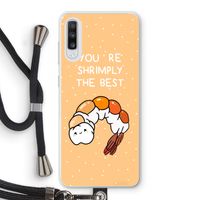You're Shrimply The Best: Samsung Galaxy A70 Transparant Hoesje met koord You're Shrimply The Best: Samsung Galaxy A70 Transparant Hoesje met koord