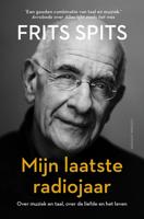 Mijn laatste radiojaar - Frits Spits - ebook