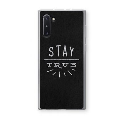 Stay true: Samsung Galaxy Note 10 Transparant Hoesje