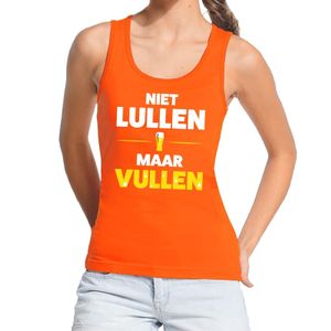 Niet Lullen maar Vullen tekst tanktop / mouwloos shirt oranje da