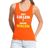 Niet Lullen maar Vullen tekst tanktop / mouwloos shirt oranje da - thumbnail