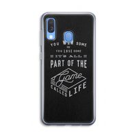 Life: Samsung Galaxy A40 Transparant Hoesje