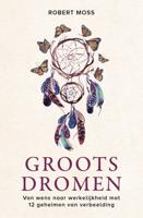 Groots dromen (Paperback)