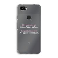 gij zijt ook iemand: Google Pixel 3a Transparant Hoesje