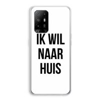 Ik wil naar huis: Oppo A94 5G Transparant Hoesje
