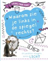 Waarom zie je links in de spiegel rechts? (Hardback)