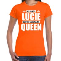 Naam cadeau t-shirt my name is Lucie - but you can call me Queen oranje voor dames