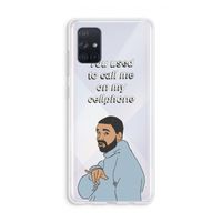 Hotline bling: Galaxy A71 Transparant Hoesje