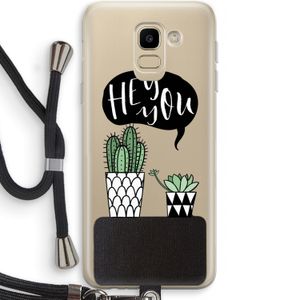 Hey you cactus: Samsung Galaxy J6 (2018) Transparant Hoesje met koord