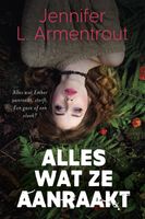 Alles wat ze aanraakt - Jennifer L. Armentrout - ebook