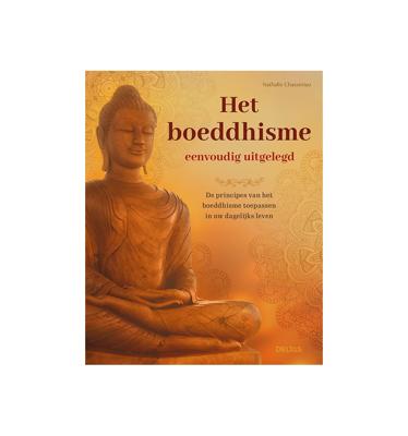 Het boeddhisme eenvoudig uitgelegd