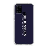 Blijve plakken in Negenduust: Samsung Galaxy M31 Transparant Hoesje Blijve plakken in Negenduust: Samsung Galaxy M31 Transparant Hoesje