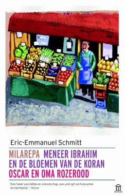Milarepa, Meneer Ibrahim en de bloemen van de Koran, Oscar en oma rozerood (Paperback) Milarepa, Meneer Ibrahim en de bloemen van de Koran, Oscar en oma rozerood (Paperback)