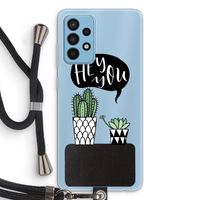 Hey you cactus: Samsung Galaxy A52 Transparant Hoesje met koord