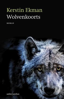 Wolvenkoorts - Kerstin Ekman - ebook