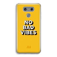 No Bad Vibes: LG G6 Transparant Hoesje