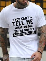 You Can't Tell Me What To Do You're Not My Granddaughters Letter Shirt