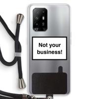 Not your business: Oppo A94 5G Transparant Hoesje met koord
