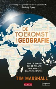 De toekomst van geografie - Tim Marshall - ebook