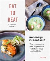 Eat to beat: hoofdpijn en migraine - Christine Tobback - ebook