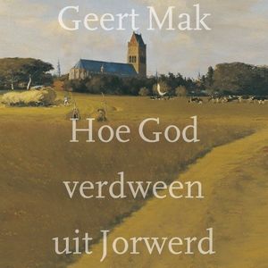 Hoe God verdween uit Jorwerd