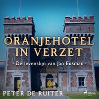 Oranjehotel in verzet; De levenslijn van Jan Eusman - thumbnail