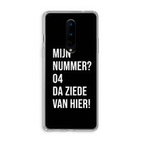 Da ziede van hier - Zwart: OnePlus 8 Transparant Hoesje