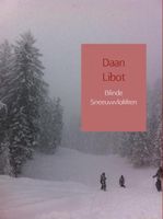 Blinde sneeuwvlokken - Daan Libot - ebook