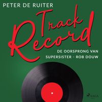 Track Record; De oorsprong van Supersister - Rob Douw - thumbnail