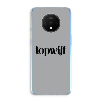 Topwijf Grijs Zwart: OnePlus 7T Transparant Hoesje