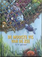 De mooiste vis van de zee is in gevaar (Hardback)