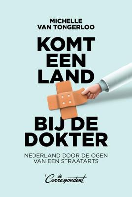 Komt een land bij de dokter (Paperback)