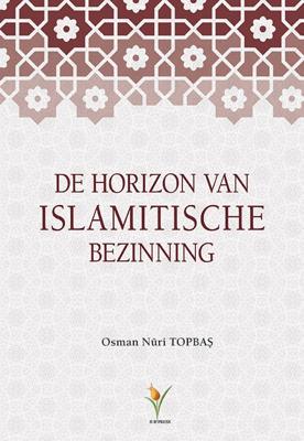 De Horizon van Islamitische Bezinning (Hardback)