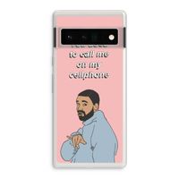 Hotline bling: Google Pixel 6 Pro Transparant Hoesje Hotline bling: Google Pixel 6 Pro Transparant Hoesje