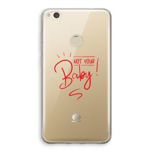Not Your Baby: Huawei Ascend P8 Lite (2017) Transparant Hoesje