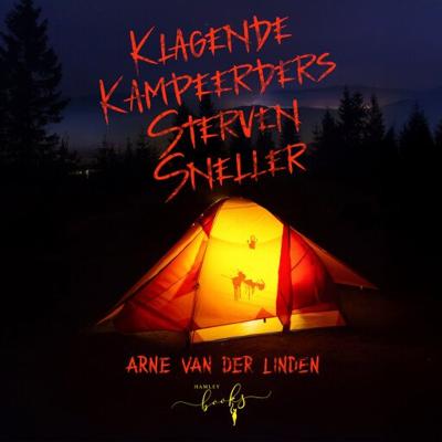 Klagende kampeerders sterven sneller