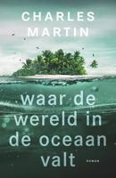 Waar de wereld in de oceaan valt (Paperback)