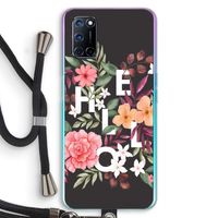 Hello in flowers: Oppo A72 Transparant Hoesje met koord