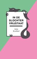 In de Slochter Vrijstaat (Paperback)