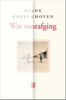 Wat voorafging - Diane Broeckhoven - ebook