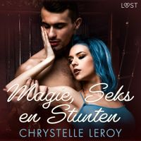 Magie, Seks en Stunten - erotisch verhaal