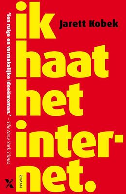 Ik haat het internet - Jarett Kobek - ebook