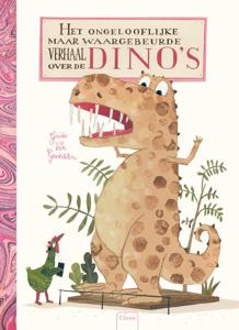 Het ongelooflijke maar waargebeurde verhaal over dino&apos;s (Hardback)