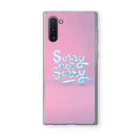 Sorry not sorry: Samsung Galaxy Note 10 Transparant Hoesje Sorry not sorry: Samsung Galaxy Note 10 Transparant Hoesje