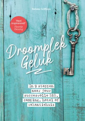 DroomplekGeluk - Nelleke Griffioen - eBook (9789492723888)